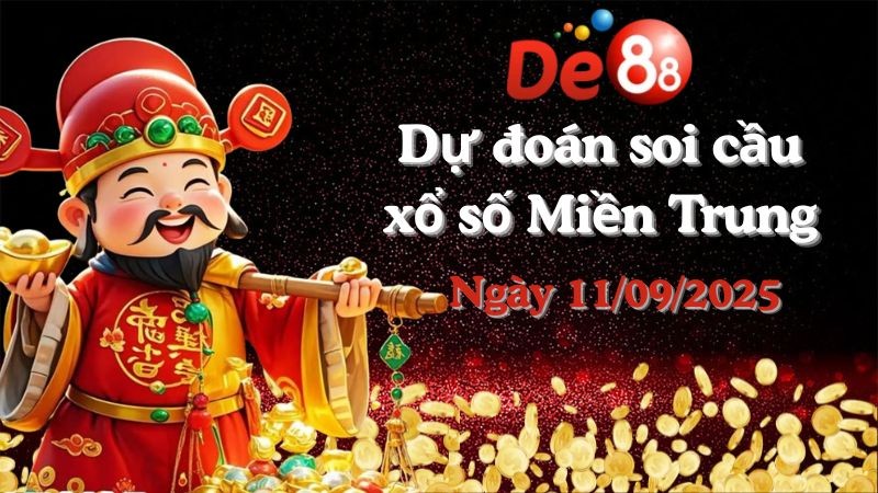 DE88 Dự đoán xổ số miền Trung hôm nay ngày 11/09/2025 [Trúng Chắc]